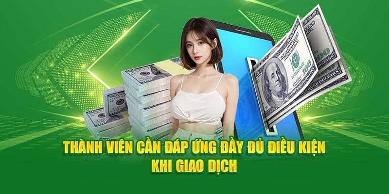 Người chơi cần đáp ứng các tiêu chí để rút tiền Ok365